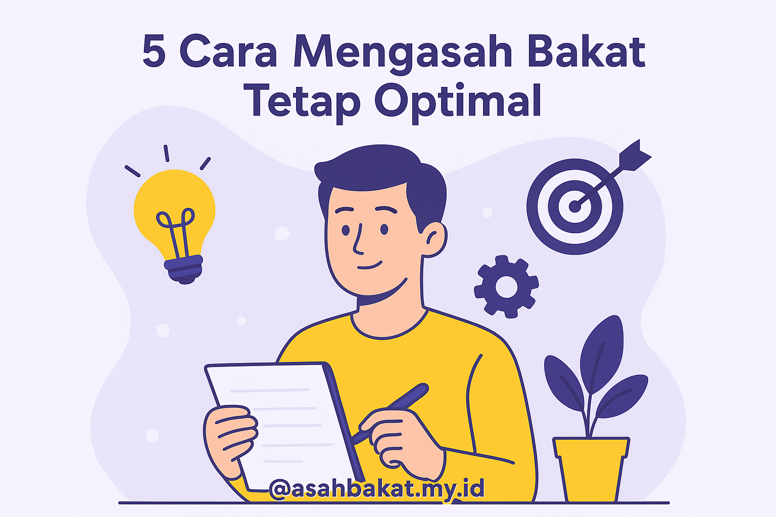 5 Cara Mengasah Bakat