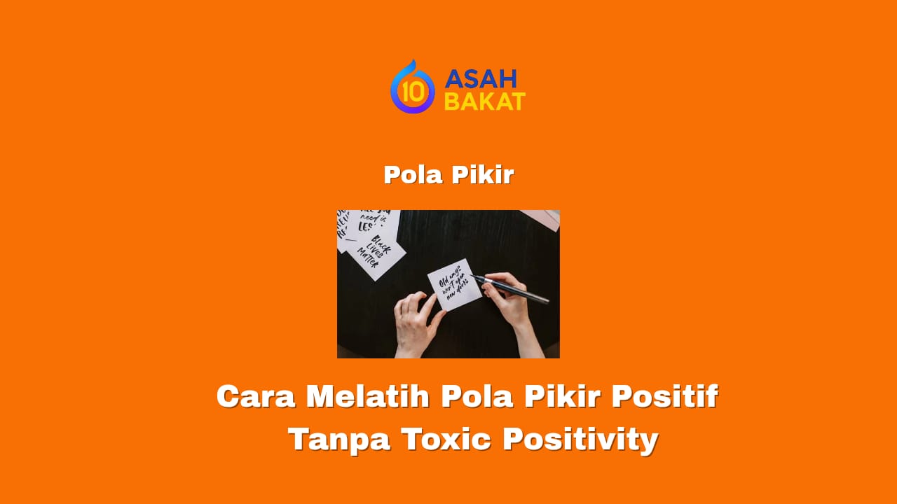 mindset positif tanpa toxic positivity