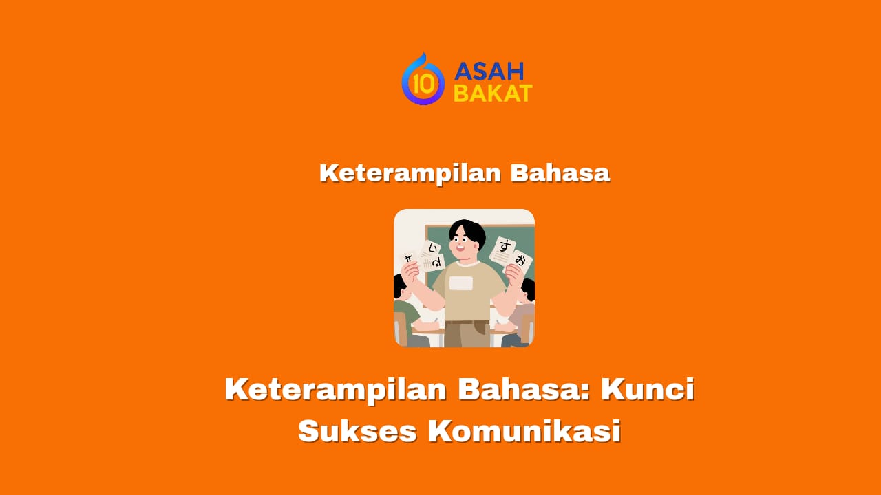 Keterampilan bahasa sebagai kunci sukses komunikasi dan peluang usaha