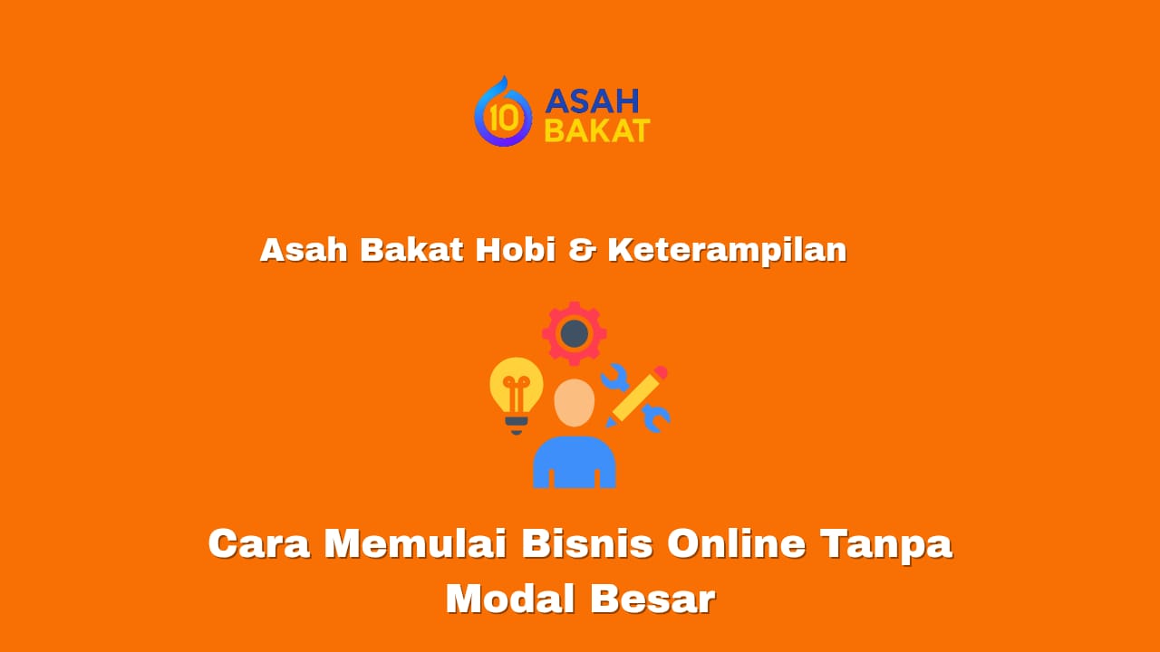 Cara memulai bisnis online tanpa modal besar untuk pemula dari rumah