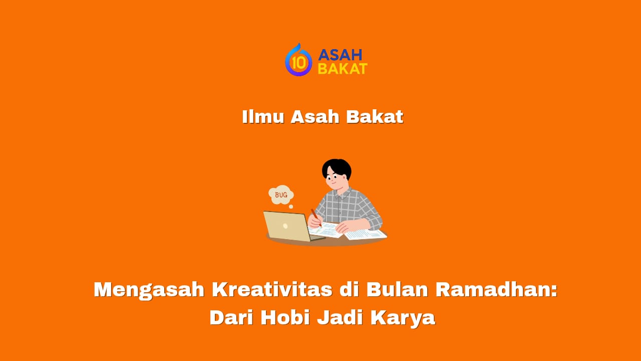 mengasah kreativitas di bulan ramadhan dari hobi jadi karya