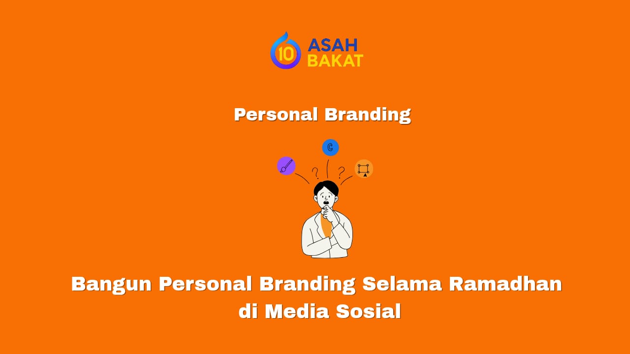 cara membangun personal branding selama ramadhan di media sosial untuk pemula
