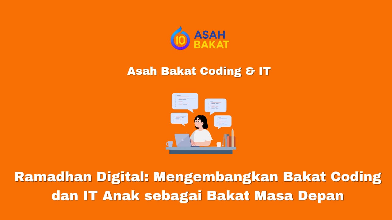 Anak belajar coding dan teknologi digital saat Ramadhan sebagai cara mengembangkan bakat IT sejak dini