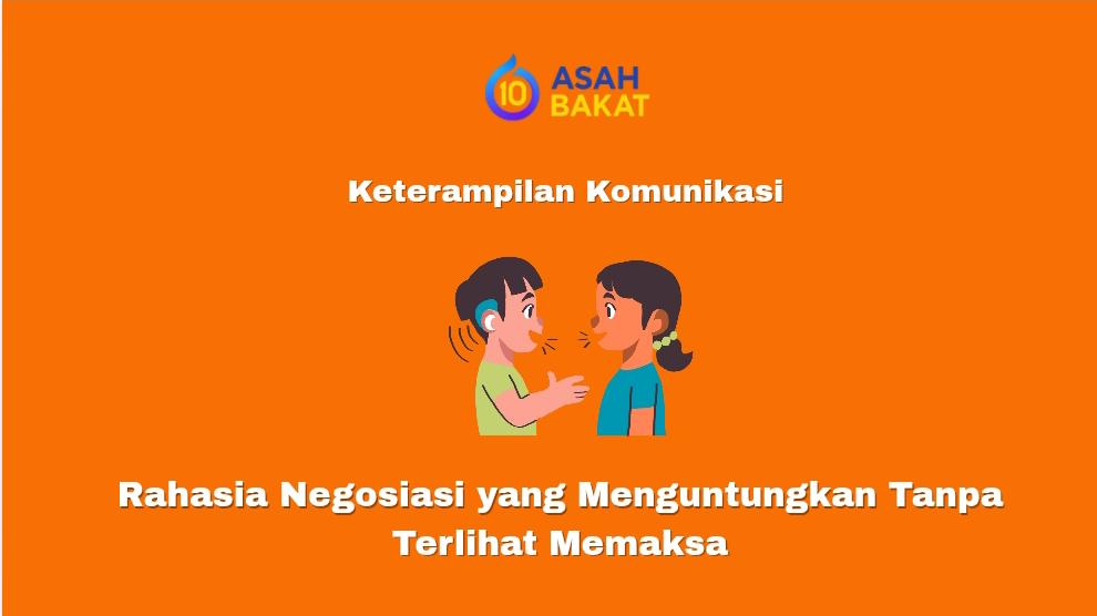rahasia negosiasi yang menguntungkan tanpa memaksa