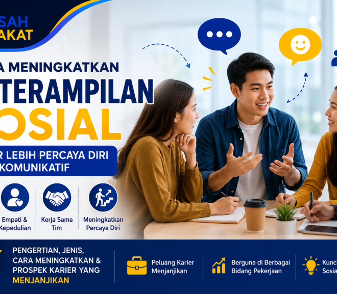 Cara Meningkatkan Keterampilan Sosial agar Lebih Percaya Diri dan Komunikatif
