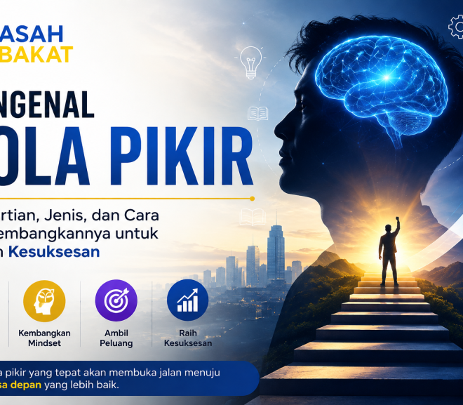 Mengenal Pola Pikir: Pengertian, Jenis, dan Cara Mengembangkannya untuk Meraih Kesuksesan